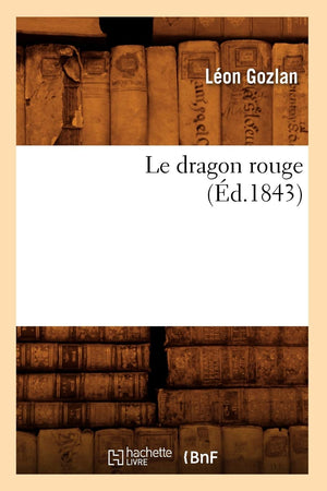 Le Dragon Rouge (D.1843) (Litterature) (French Edition),New