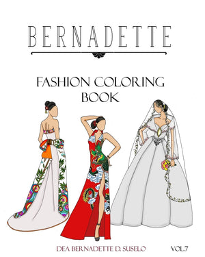BERNADETTE Fashion Coloring Book Vol.7: Wedding Gowns of the East: traditionally inspired wedding gowns (Volume 7),Used