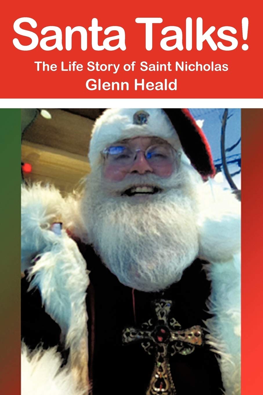 Santa Talks!: The Life Story Of Saint Nicholas,Used
