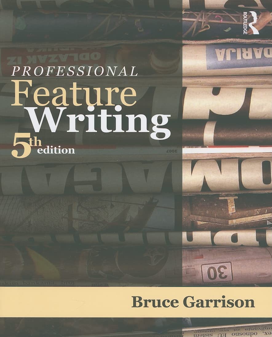 Professional Feature Writing (Routledge Communication Series),Used