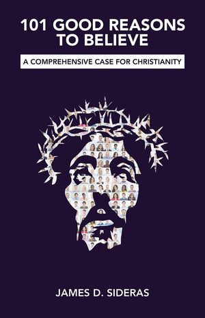 101 Good Reasons to Believe: A Comprehensive Case for Christianity,Used