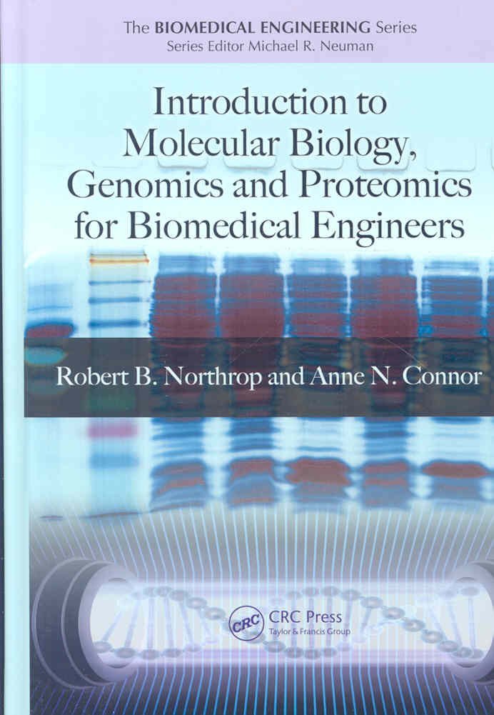 Introduction to Molecular Biology, Genomics and Proteomics for Biomedical Engineers (Biomedical Engineering),Used