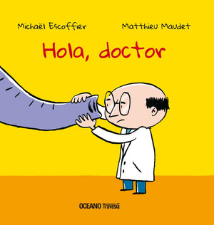 Hola, doctor (Primeras travesas) (Spanish Edition),Used