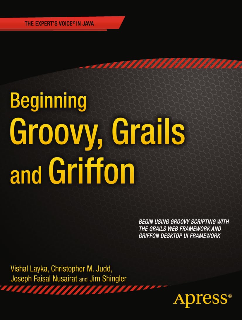 Beginning Groovy, Grails and Griffon (Expert's Voice in Java),Used