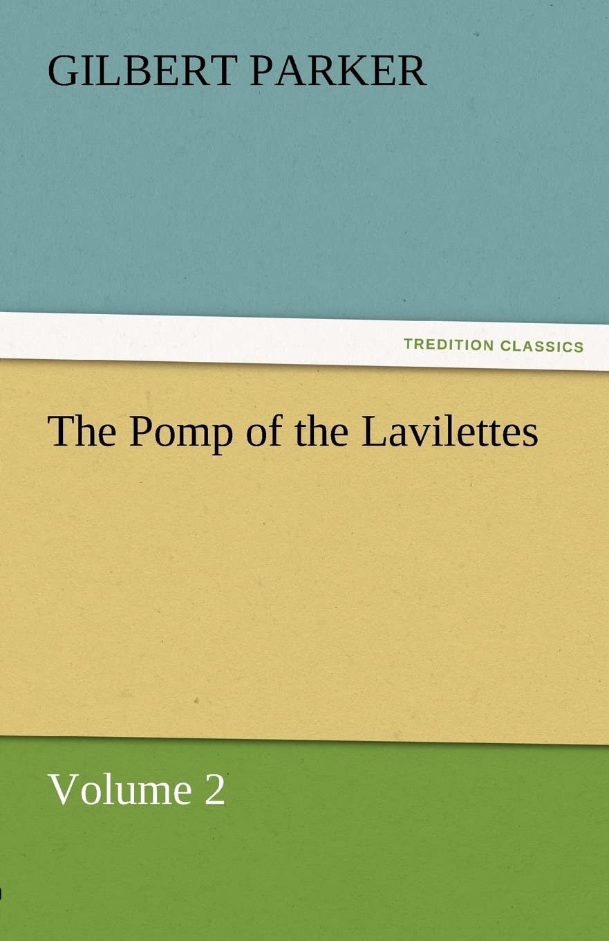The Pomp of the Lavilettes, Volume 2,Used