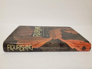 Flourishing: Positive Psychology and the Life WellLived,Used