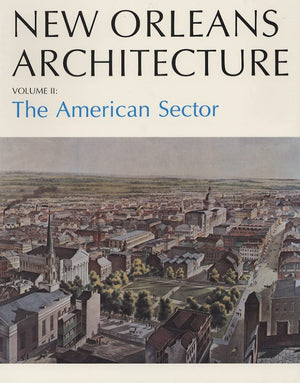 New Orleans Architecture: The American Sector,Used