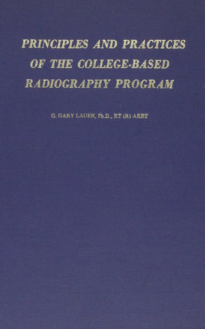 Principles And Practices Of The Collegebased Radiography Program,Used