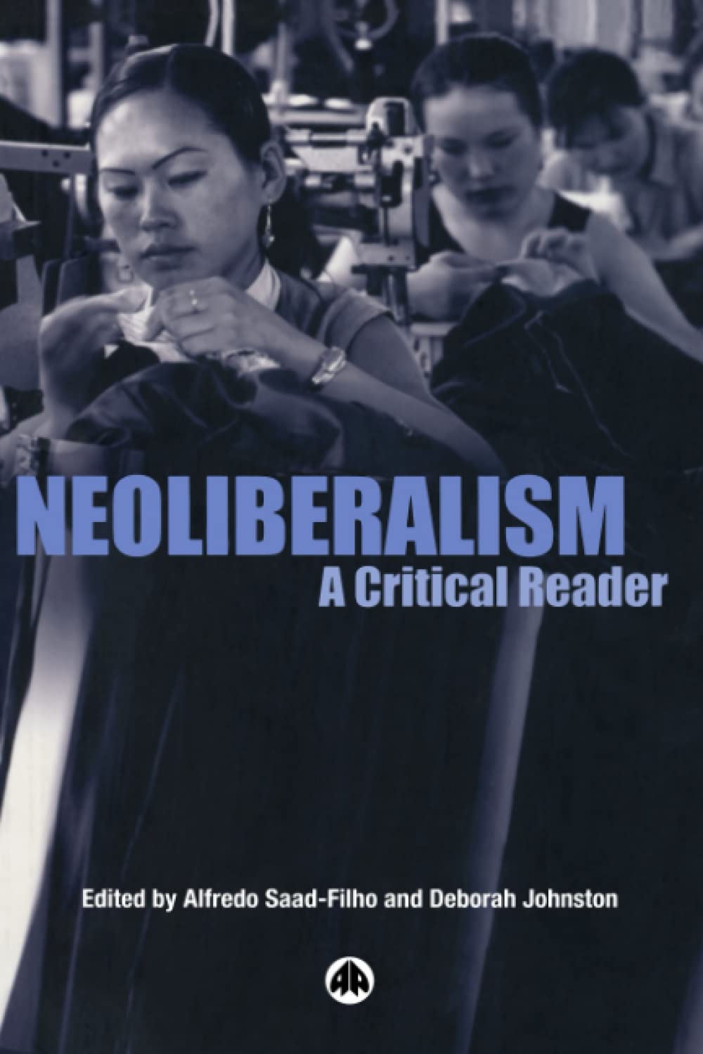Neoliberalism: A Critical Reader,Used