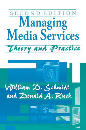 Managing Media Services: Theory and Practice,Used