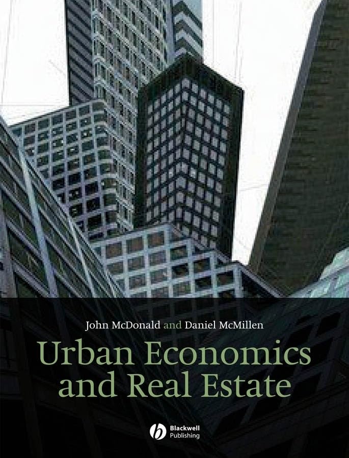 Urban Economics And Real Estate: Theory And Policy