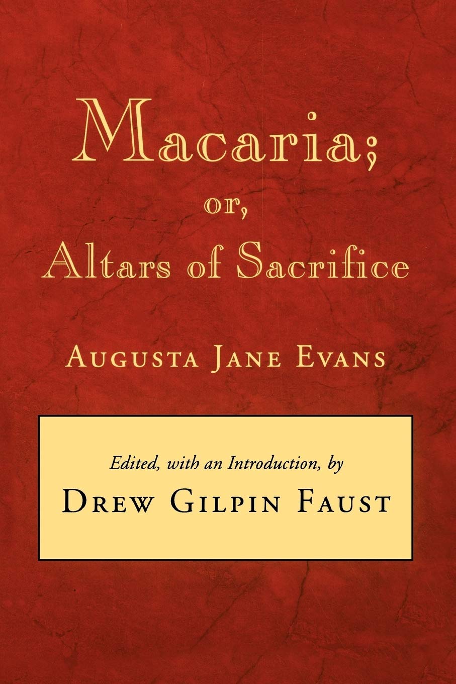 Macaria: Or, Altars Of Sacrifice (Library Of Southern Civilization)