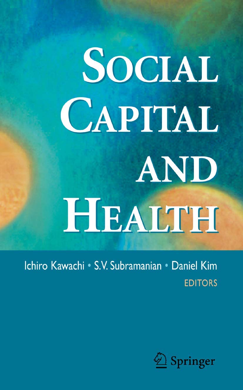 Social Capital And Health,New