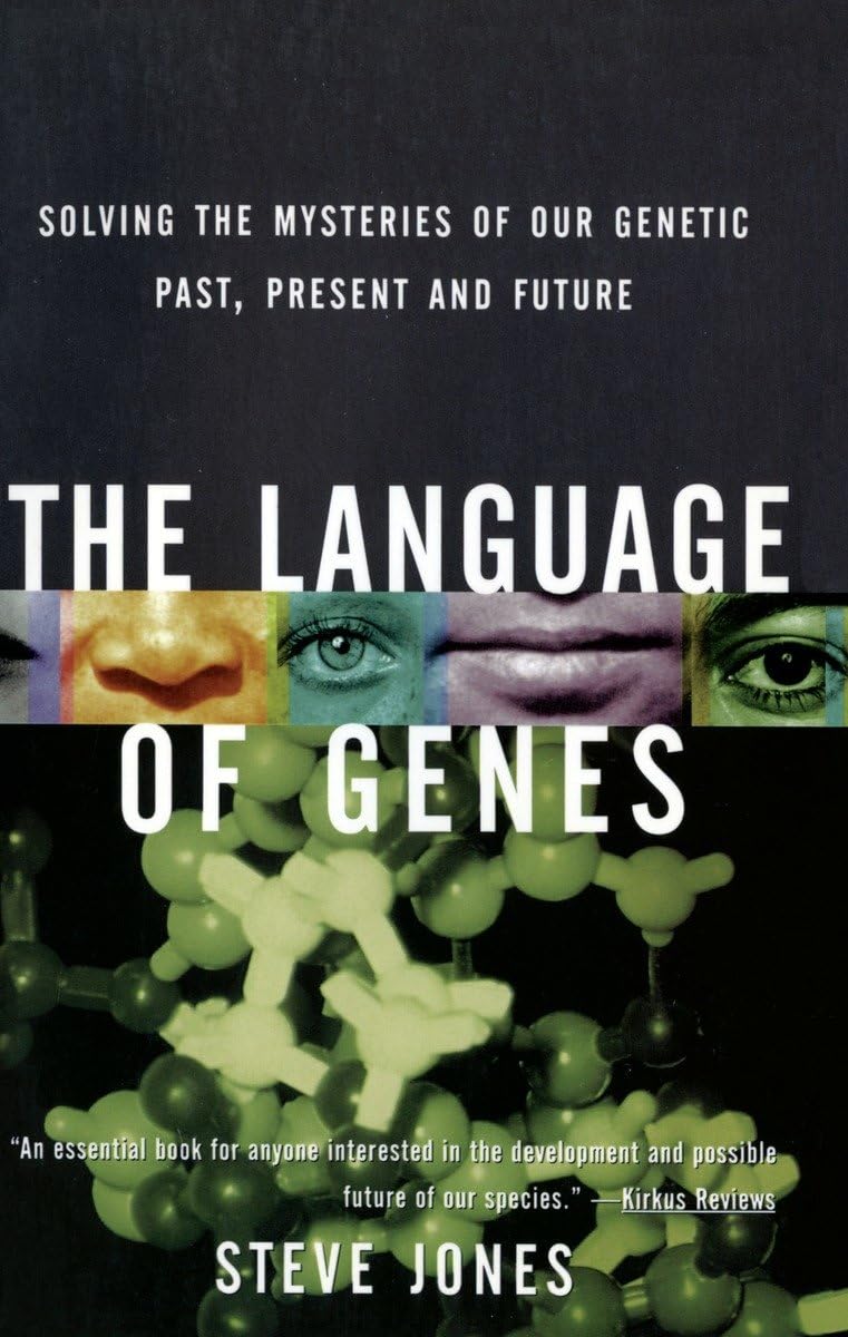 The Language of Genes: Solving the Mysteries of Our Genetic Past, Present and Future,New