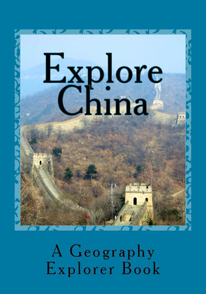 Explore China: A Geography Explorer Book,Used