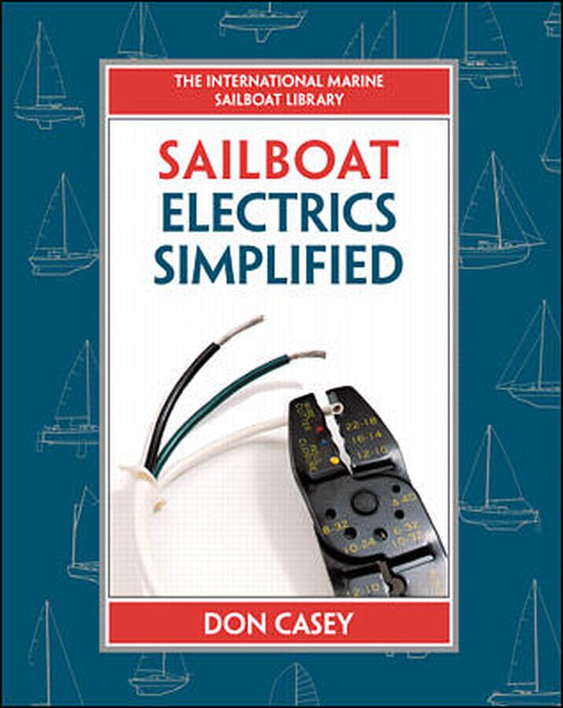 Sailboat Electrics Simplified,New