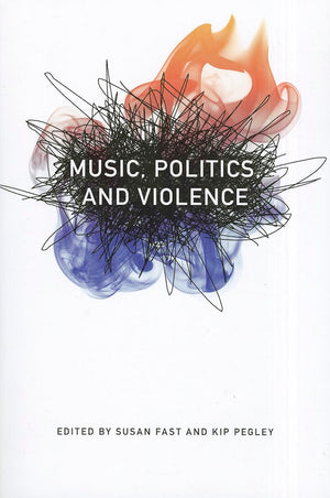 Music, Politics, And Violence (Music / Culture),New