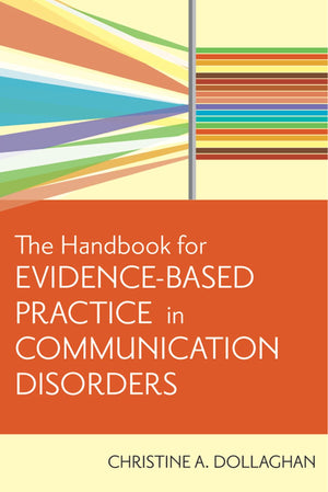 The Handbook For Evidencebased Practice In Communication Disorders
