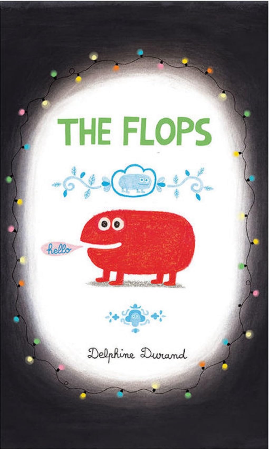 The Flops: And Their Fabulous Adventures,Used