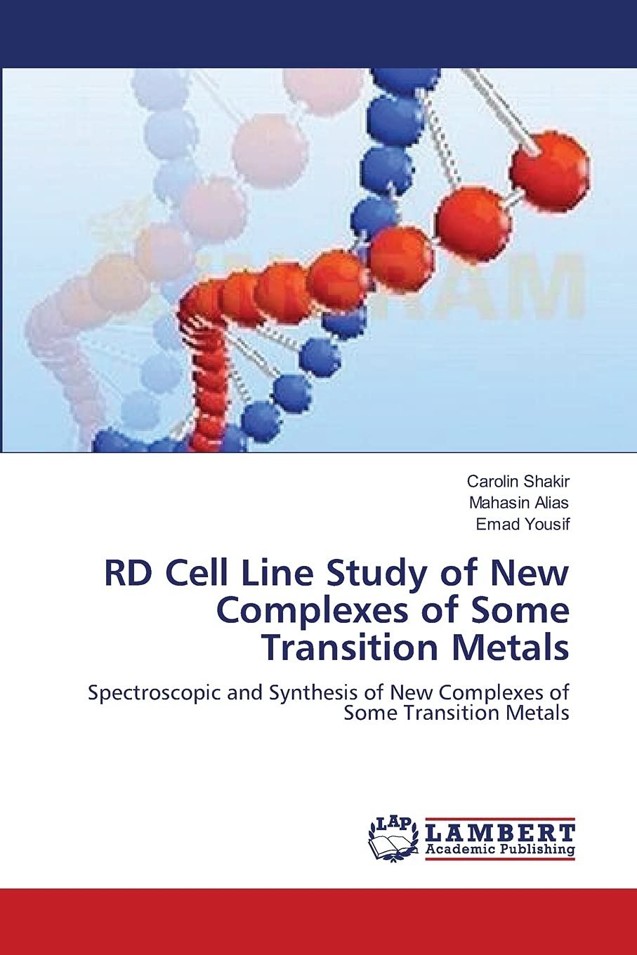 RD Cell Line Study of New Complexes of Some Transition Metals: Spectroscopic and Synthesis of New Complexes of Some Transition M,Used