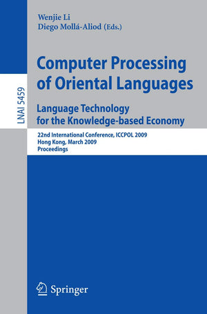 Computer Processing of Oriental Languages. Language Technology for the Knowledgebased Economy: 22nd International Conference, I,Used