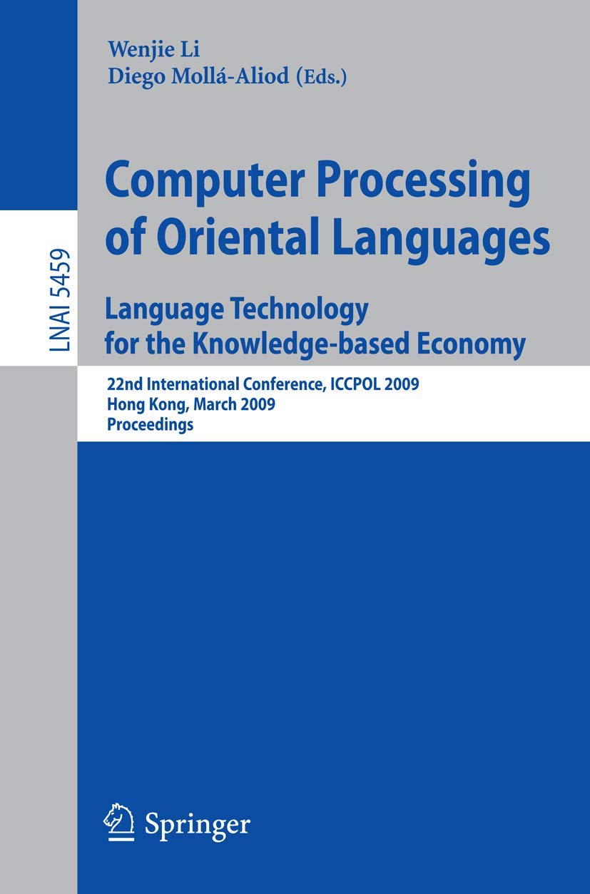 Computer Processing of Oriental Languages. Language Technology for the Knowledgebased Economy: 22nd International Conference, I,Used