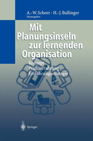 Mit Planungsinseln zur lernenden Organisation: Konzept, Praxiserfahrung, Einfhrungsstrategie (German Edition),Used