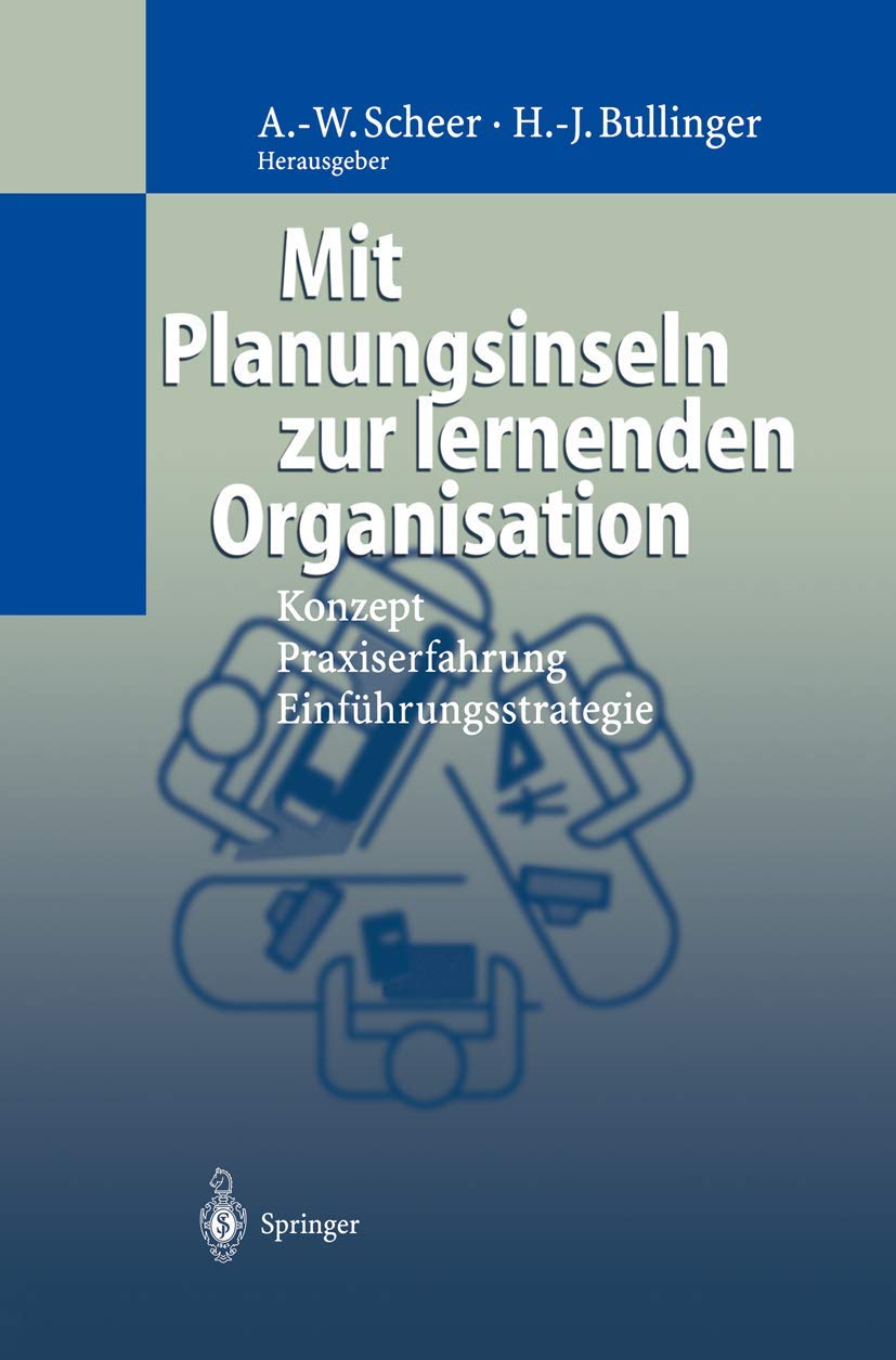 Mit Planungsinseln zur lernenden Organisation: Konzept, Praxiserfahrung, Einfhrungsstrategie (German Edition),Used