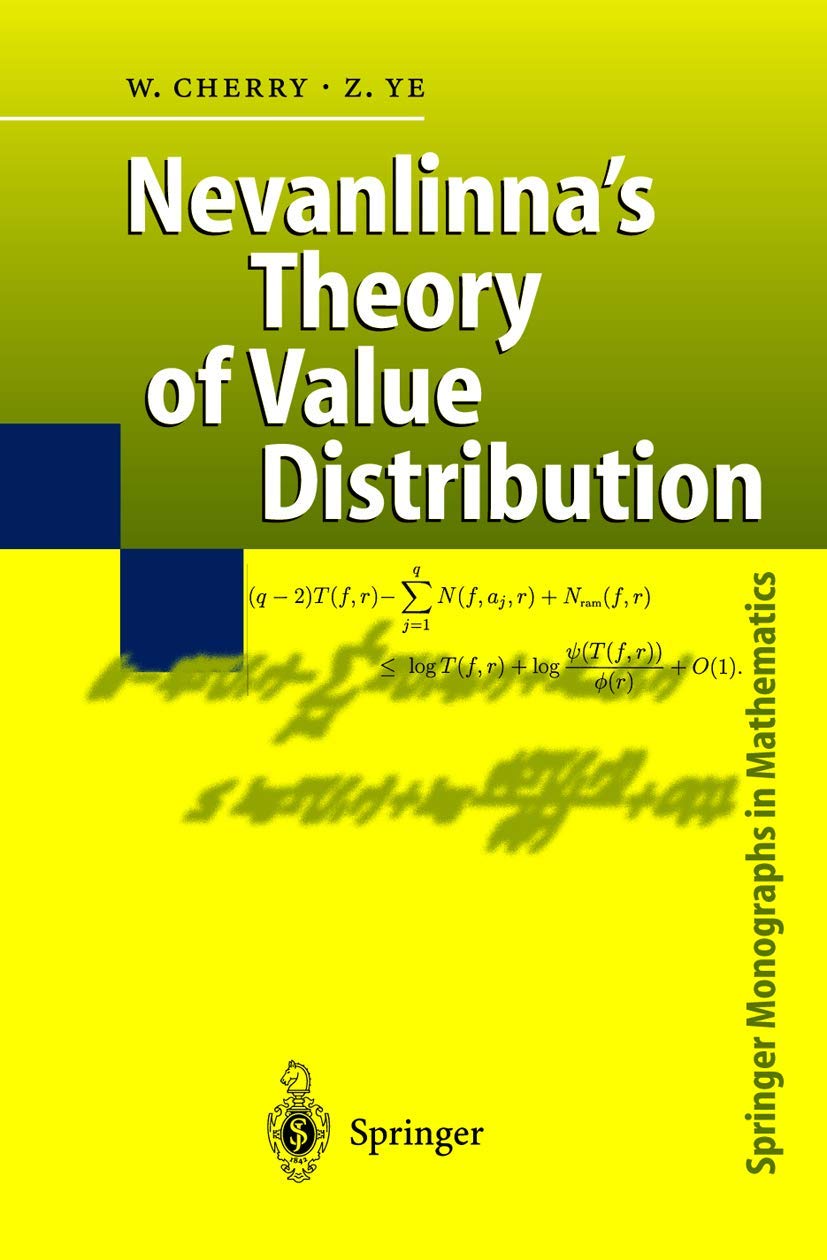 Nevanlinnas Theory of Value Distribution: The Second Main Theorem and its Error Terms (Springer Monographs in Mathematics),Used