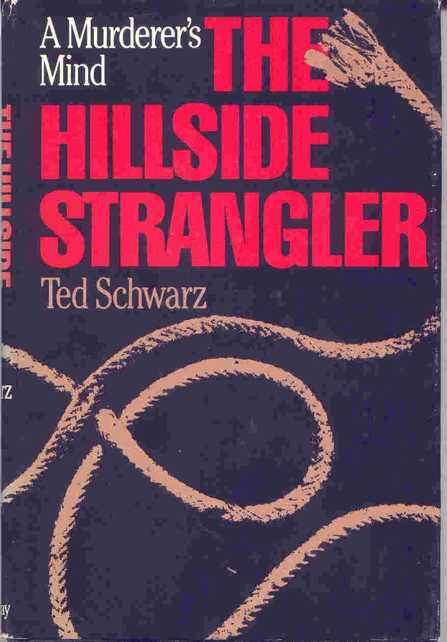 The Hillside Strangler: A Murderer's Mind,New
