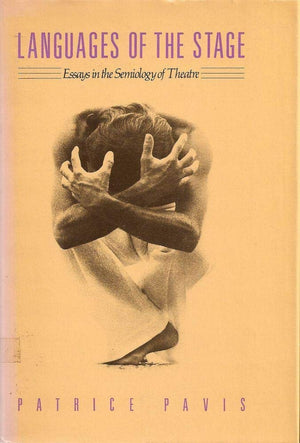 Languages of the Stage: Essays in the Semiology of the Theatre (PAJ Books),Used