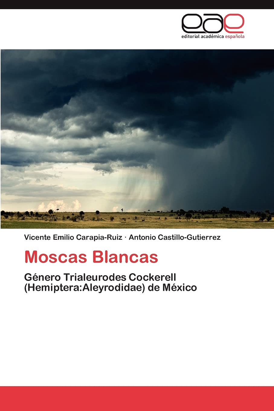 Moscas Blancas: Gnero Trialeurodes Cockerell (Hemiptera:Aleyrodidae) de Mxico (Spanish Edition),Used
