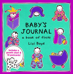 Baby'S Journal: A Book Of Firsts/Includes Growth Chart And 10 Postcards