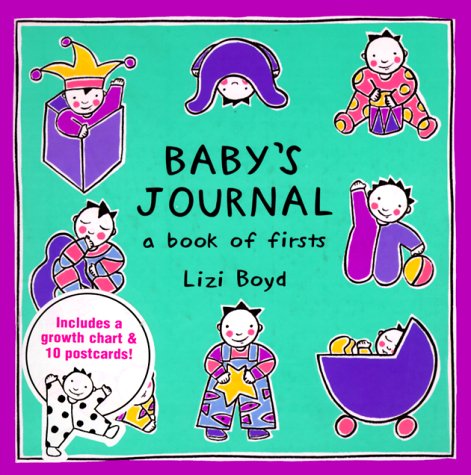Baby'S Journal: A Book Of Firsts/Includes Growth Chart And 10 Postcards