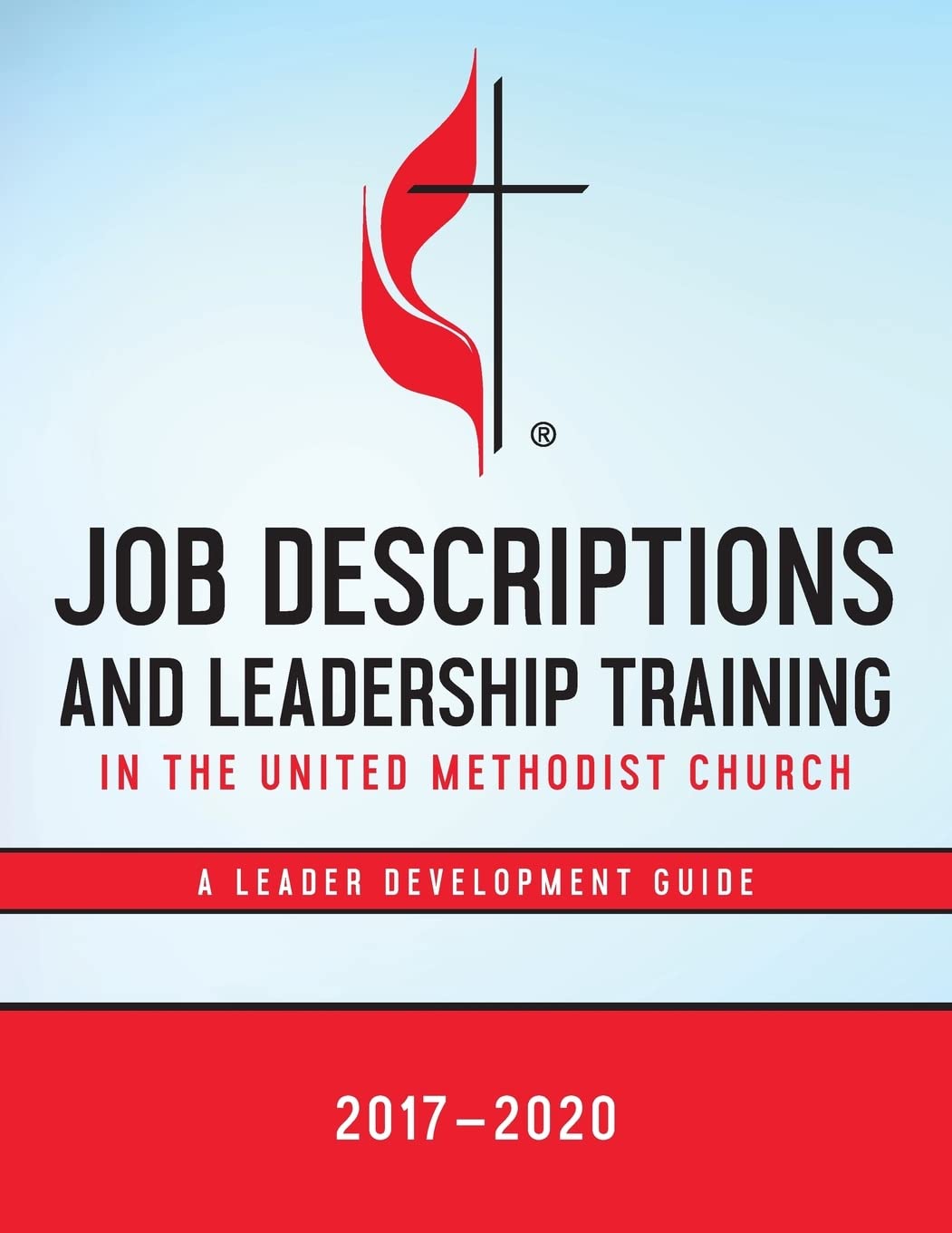 Job Descriptions and Leadership Training 20172020: In the United Methodist Church,Used