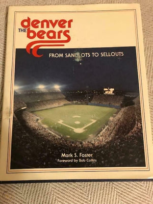 The Denver Bears, from sandlots to sellouts,Used