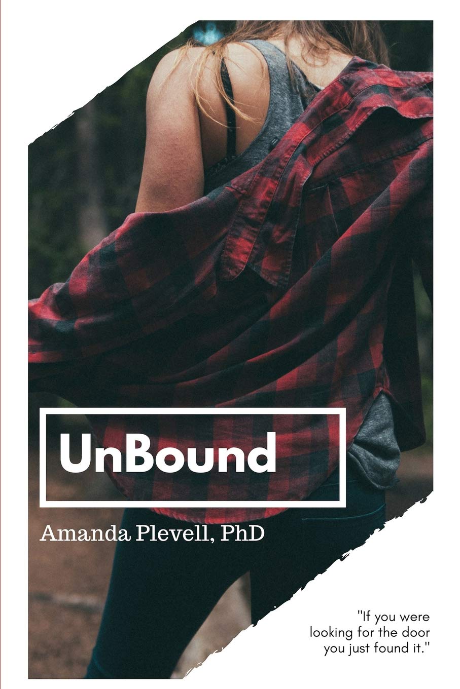 UnBound: Raw and Real Plans To Kick Anxiety From Your Bucket List,Used
