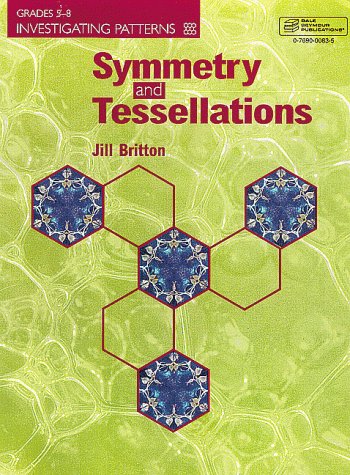 Symmetry and Tessellations (Investigating Patterns, Grades 58),Used