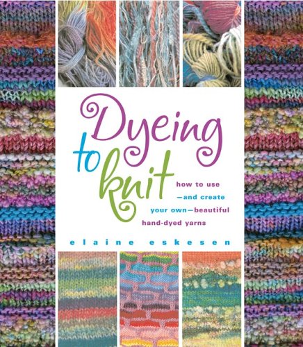 Dyeing to Knit,Used
