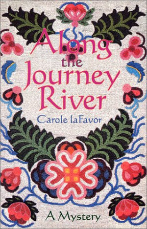 Along The Journey River: A Mystery,Used