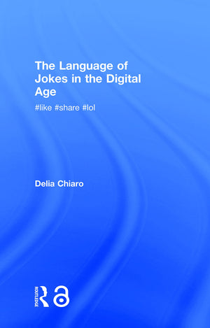 The Language of Jokes in the Digital Age: Viral Humour,Used