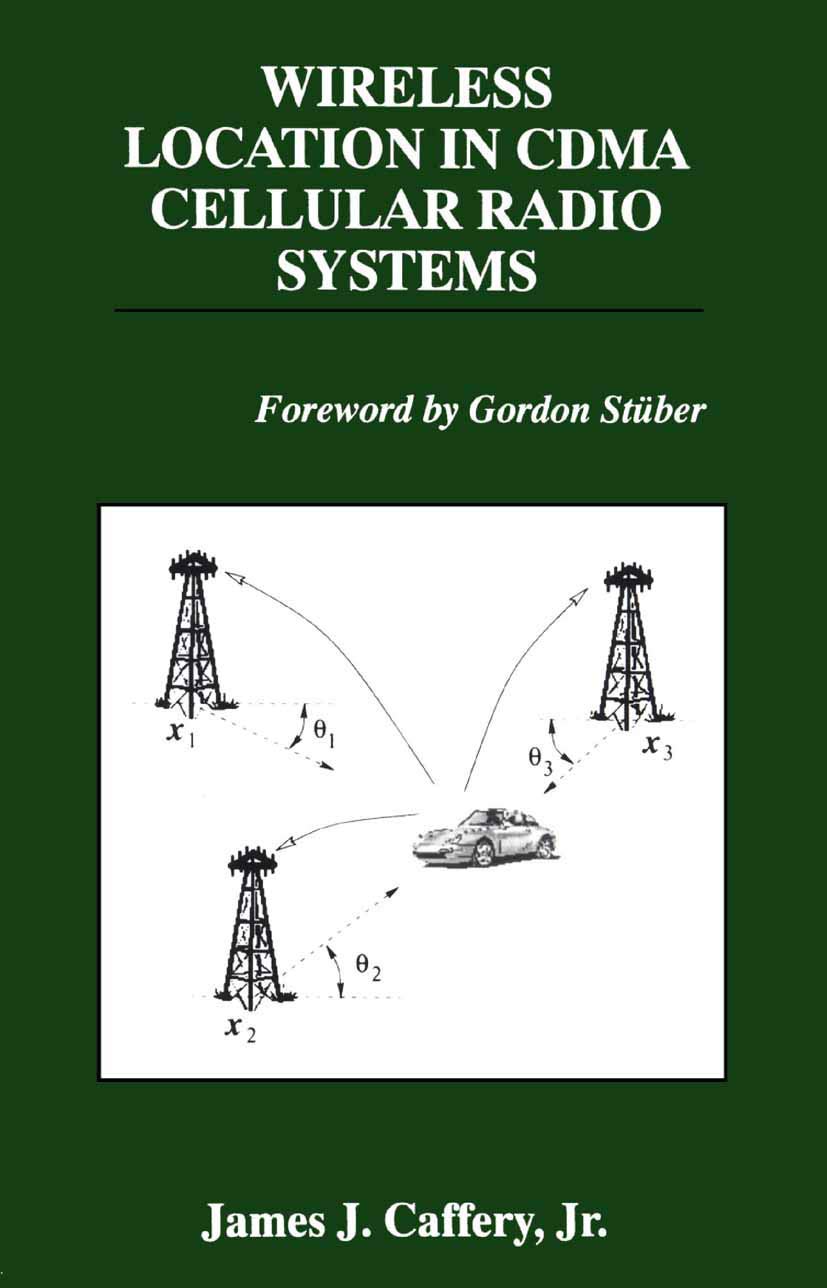 Wireless Location in CDMA Cellular Radio Systems (The Springer International Series in Engineering and Computer Science, 535),Used