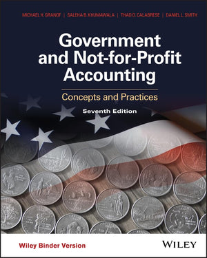 Government and NotforProfit Accounting, Binder Ready Version: Concepts and Practices  Standalone book,New
