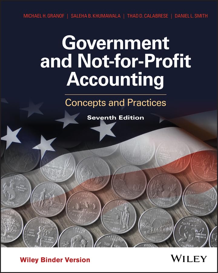 Government and NotforProfit Accounting, Binder Ready Version: Concepts and Practices  Standalone book,New