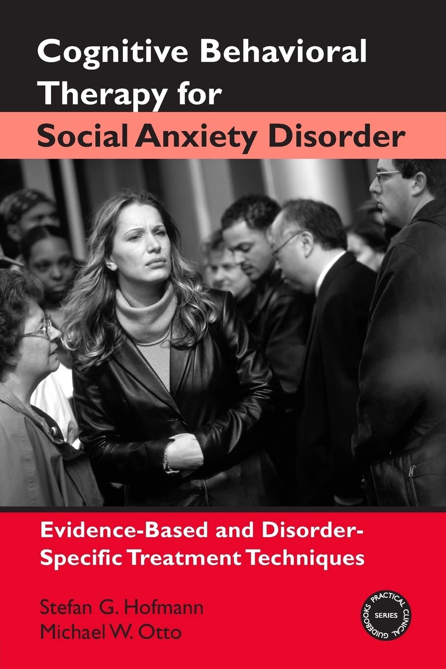 Cognitive Behavioral Therapy for Social Anxiety Disorder (Practical Clinical Guidebooks),Used