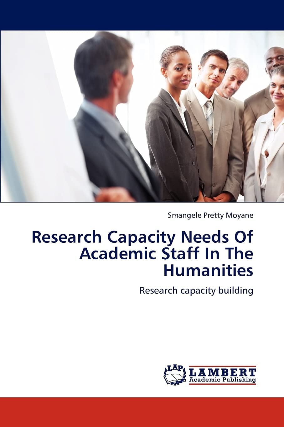 Research Capacity Needs Of Academic Staff In The Humanities: Research capacity building,Used