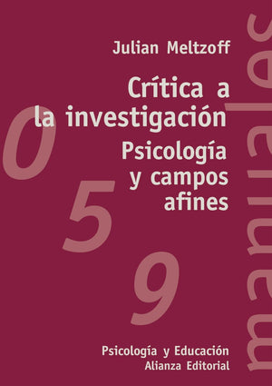 Crtica a la investigacin: Psicologa y campos afines (El Libro Universitario. Manuales) (Spanish Edition),Used