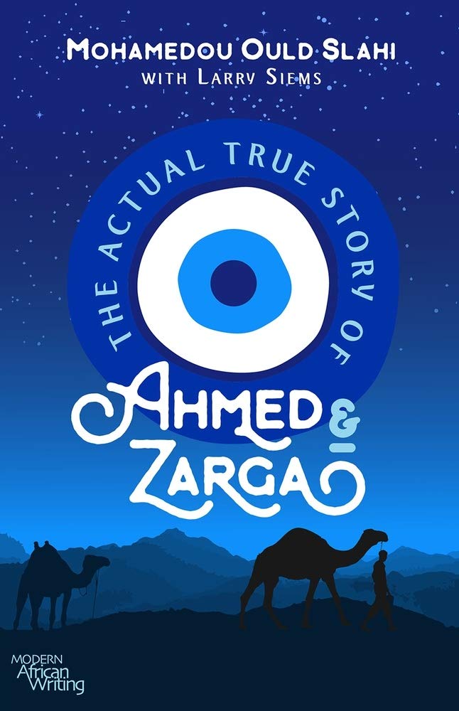 The Actual True Story Of Ahmed And Zarga (Modern African Writing Series),Used