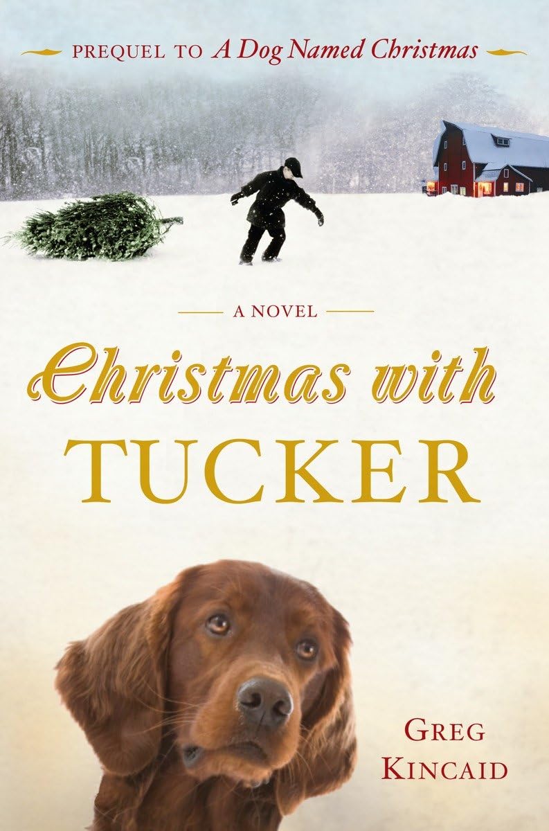 Christmas With Tucker (A Dog Named Christmas),New
