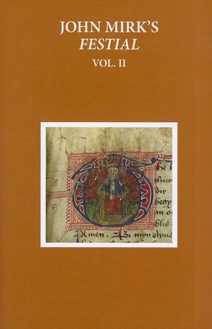 John Mirk'S Festial: Edited From British Library Ms Cotton Claudius A. Ii, Volume 2 (Early English Text Society Original Series)